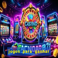 jogos para ganhar dinheiro pelo celular